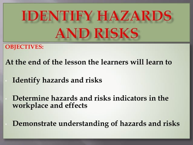IDENTIFY HAZARDS AND RISKS.pptx