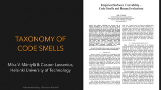softwaretester.blog | Benjamin Bischoff
TAXONOMY OF
CODE SMELLS
Mika V. Mäntylä & Casper Lassenius,
Helsinki University of Technology
 