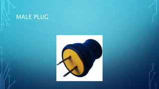 MALE PLUG