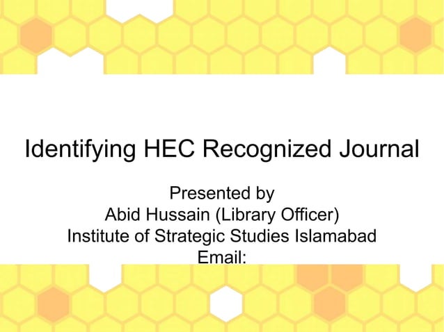 Identifying hec recognized journal By Abid Hussain Library Officer | PPT