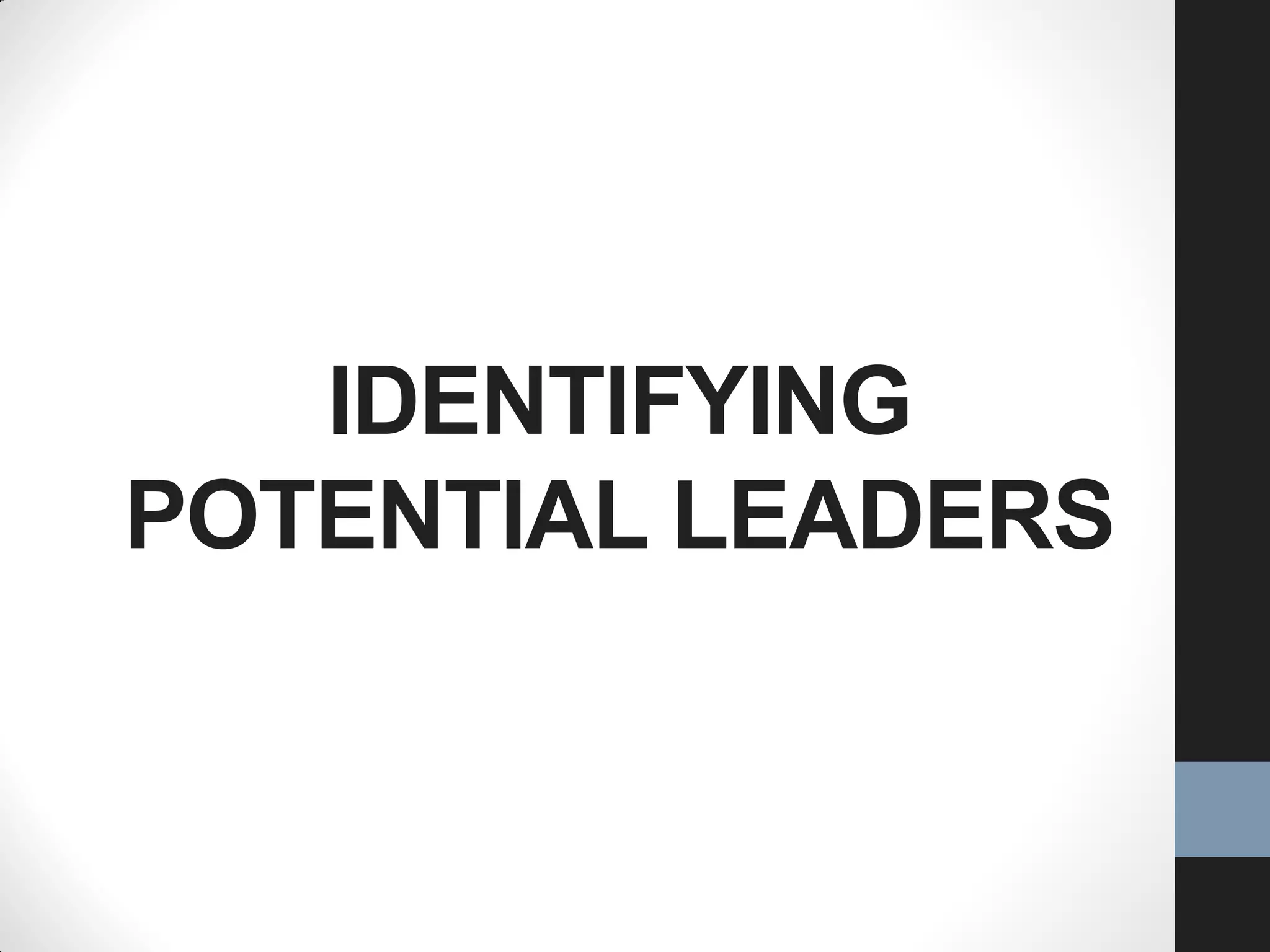 Identifying potential leaders ppt | PPT