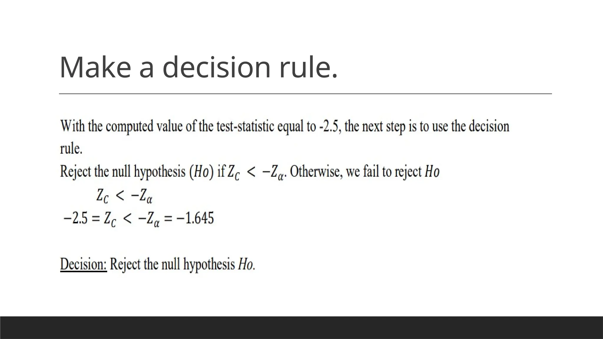 Make a decision rule.
 