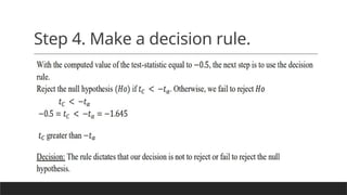Step 4. Make a decision rule.
 