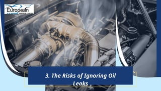 Identifying the Most Common Oil Leak Issues in Audi Vehicles | PPT