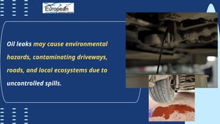 Identifying the Most Common Oil Leak Issues in Audi Vehicles | PPTX