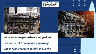 Identifying the Most Common Oil Leak Issues in Audi Vehicles PPTX