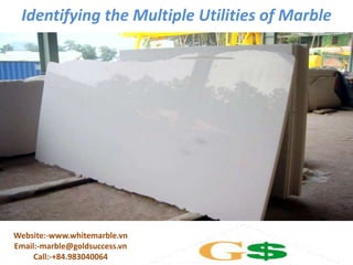 Identifying the Multiple Utilities of Marble

Website:-www.whitemarble.vn
Email:-marble@goldsuccess.vn
Call:-+84.983040064

 