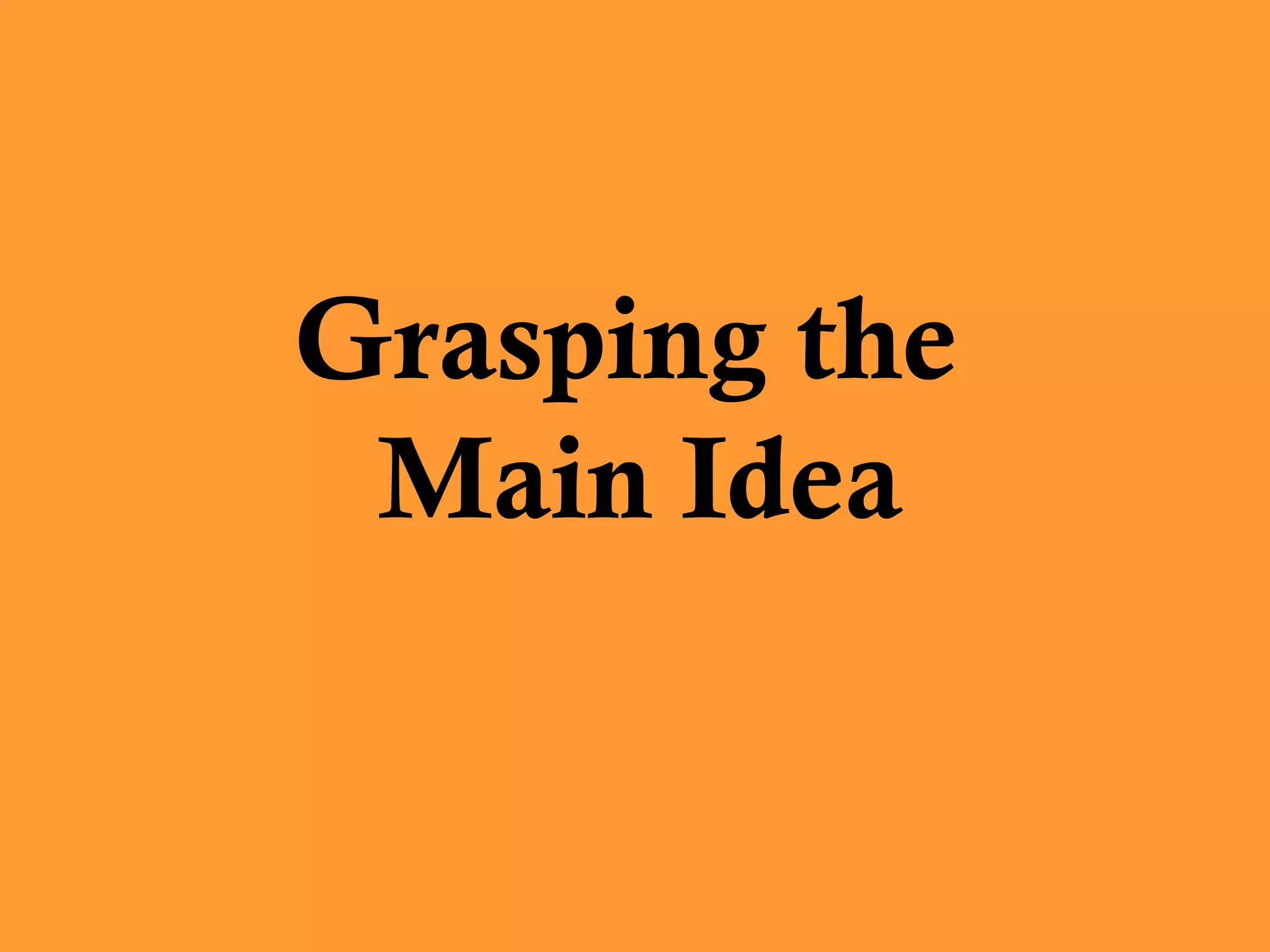 identifying-topics-main-ideas-and-supporting-details-ppt