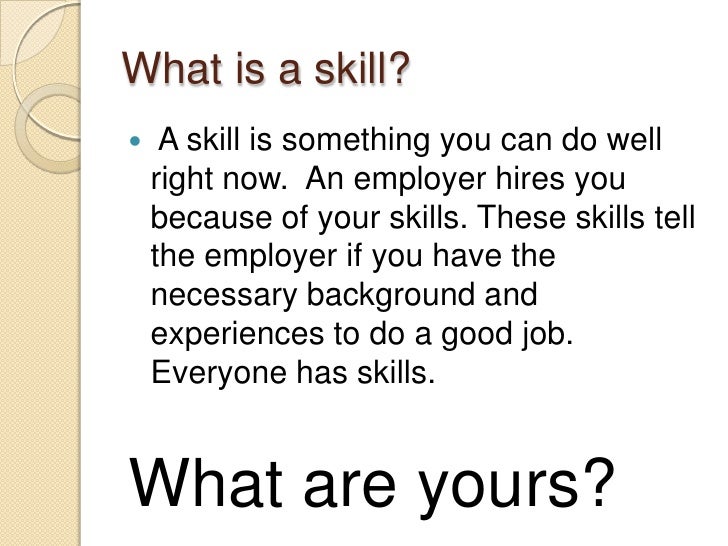 what are your skills