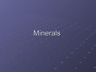 Minerals  