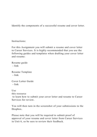 Identify the components of a successful - Identify The Components Of A Successful Resume And Cover Lettedocx 1 320 