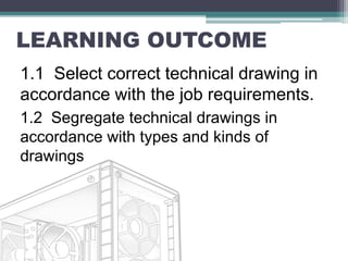 IDENTIFY THE DIFFERENT KINDS OF TECHNICAL DRAWING.pptx