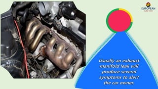 Identify the Exhaust Manifold Gasket Leak Symptoms in Volkswagen by