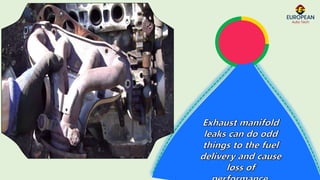 Identify the Exhaust Manifold Gasket Leak Symptoms in Volkswagen by