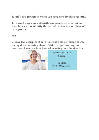 identify two projects in which you have been involved recently.1.docx