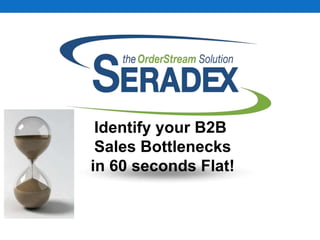 Identify your B2B
Sales Bottlenecks
in 60 seconds Flat!
 