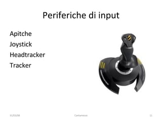 Periferiche di input Apitche Joystick Headtracker Tracker 02/06/09 Cantamesse 