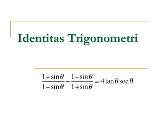 Identitas Trigonometri
 