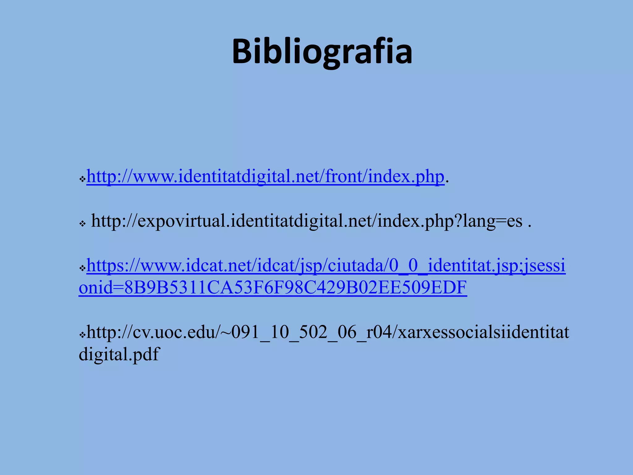 Riscs, elements a tenir en compte a l'hora de gestionar la identitat digital. Què li recomanaríeu a algú que no està familiaritzat amb el tema?No donar dades personals: telèfon, adreça, dades bancàries.No donar detalls inapropiats que el puguin comprometre.No insultar ni amenaçar perquè podríen identificar el seu IP.No informar de que no serà  a casa.