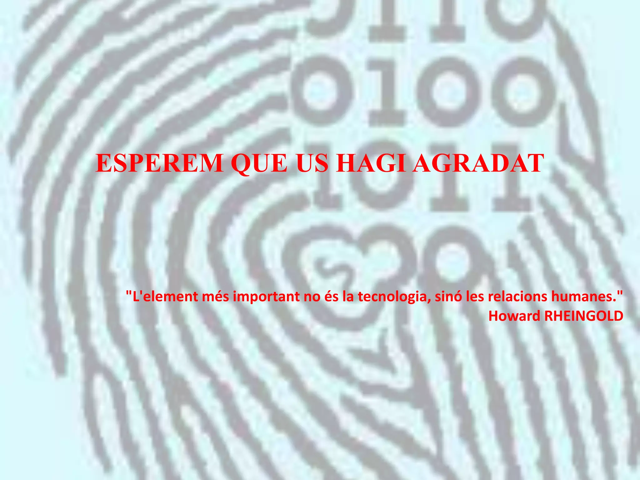  PROFESSORS I  IDENTITAT DIGITAL?Pot millorar i/o facilitar  la comunicació i interacció entre alumne i professor.El mestre pot donar exemple d'un bon ús a través de la seva pròpia ID.