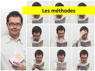 Les méthodes 