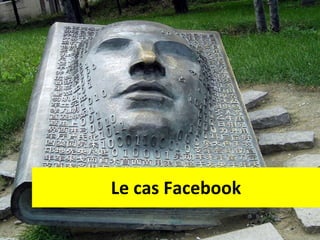 Le cas Facebook 