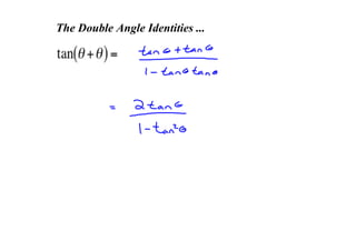 The Double Angle Identities ...