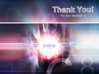 For your attention   Thank You! 