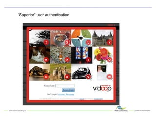 “ Superior” user authentication 