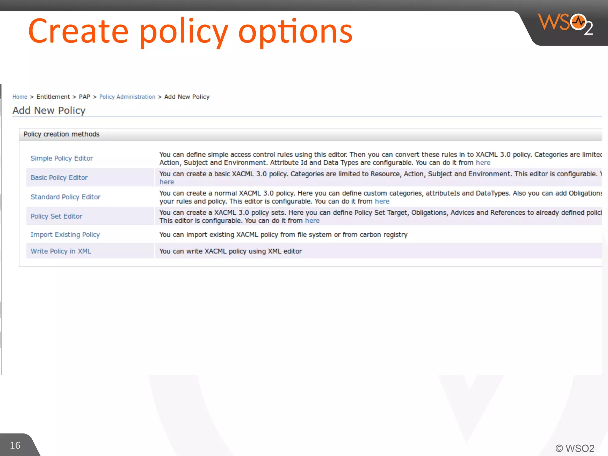Create	
  policy	
  op/ons	
  
16	
  
 
