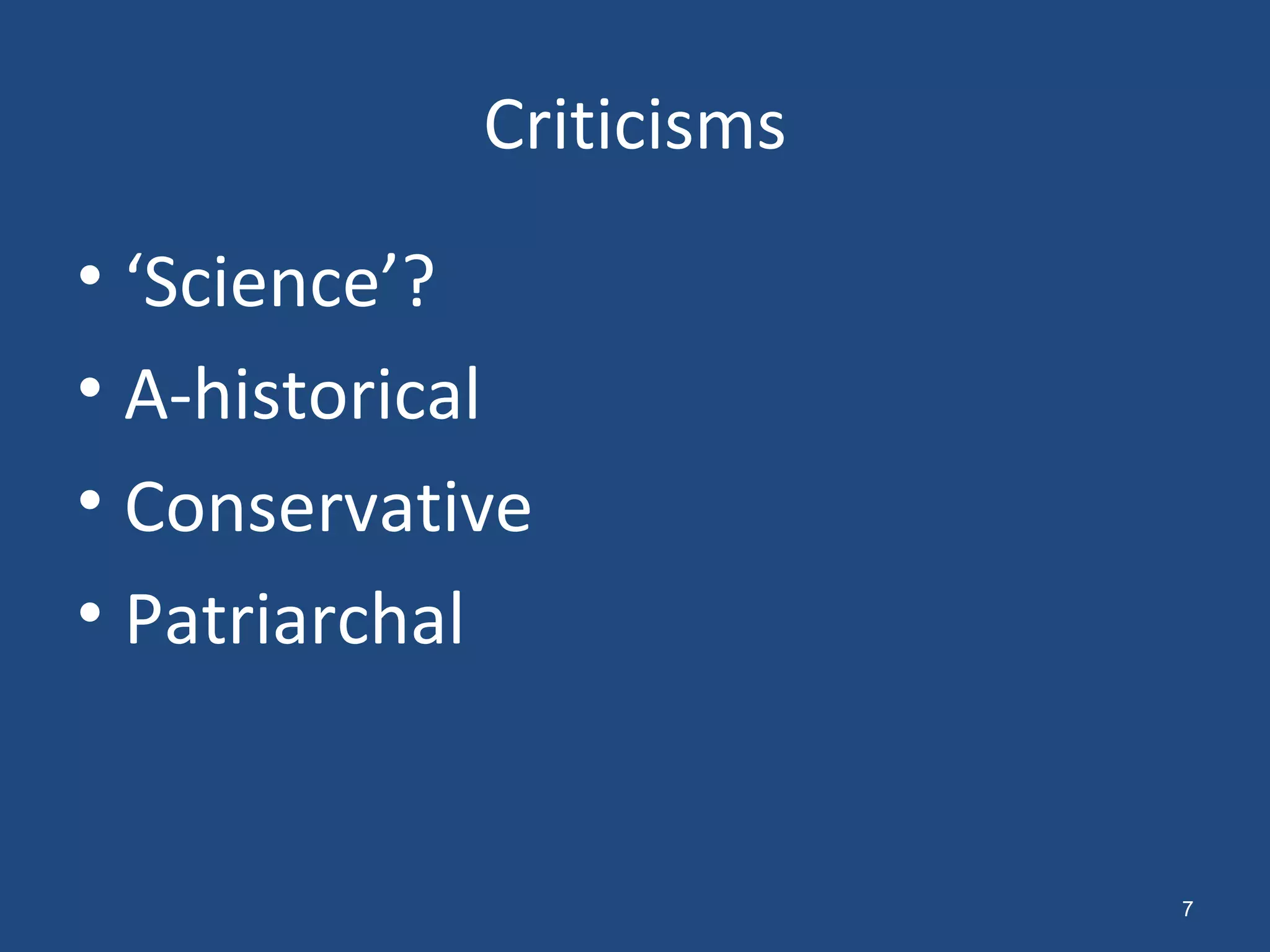 Criticisms ‘ Science’? A-historical Conservative Patriarchal  