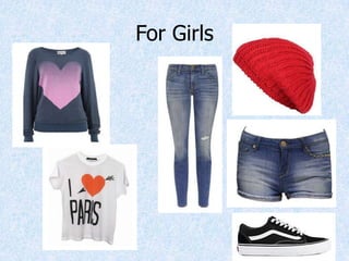 For Girls
 