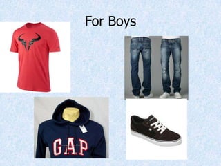 For Boys
 