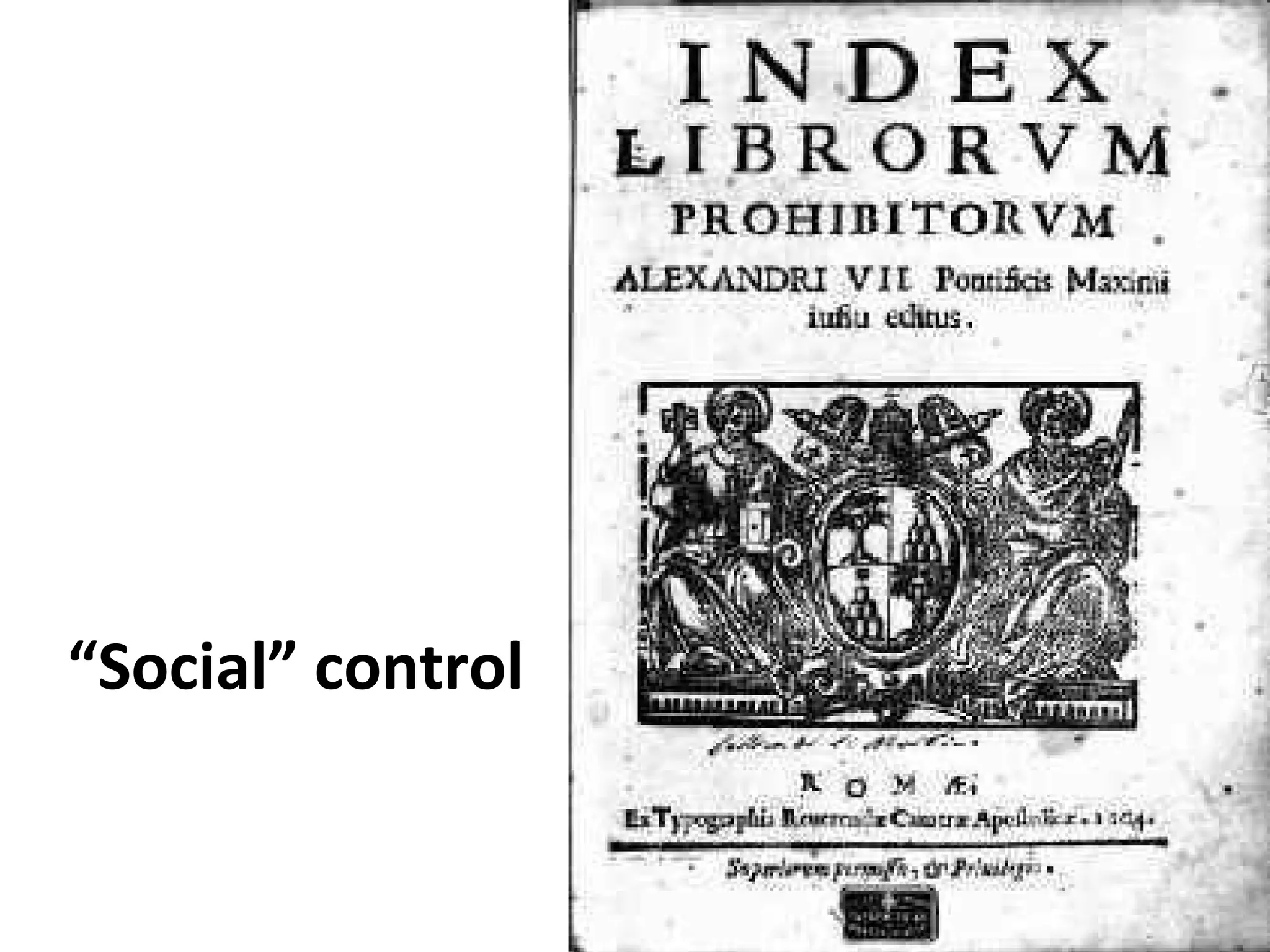 “Social” control
 