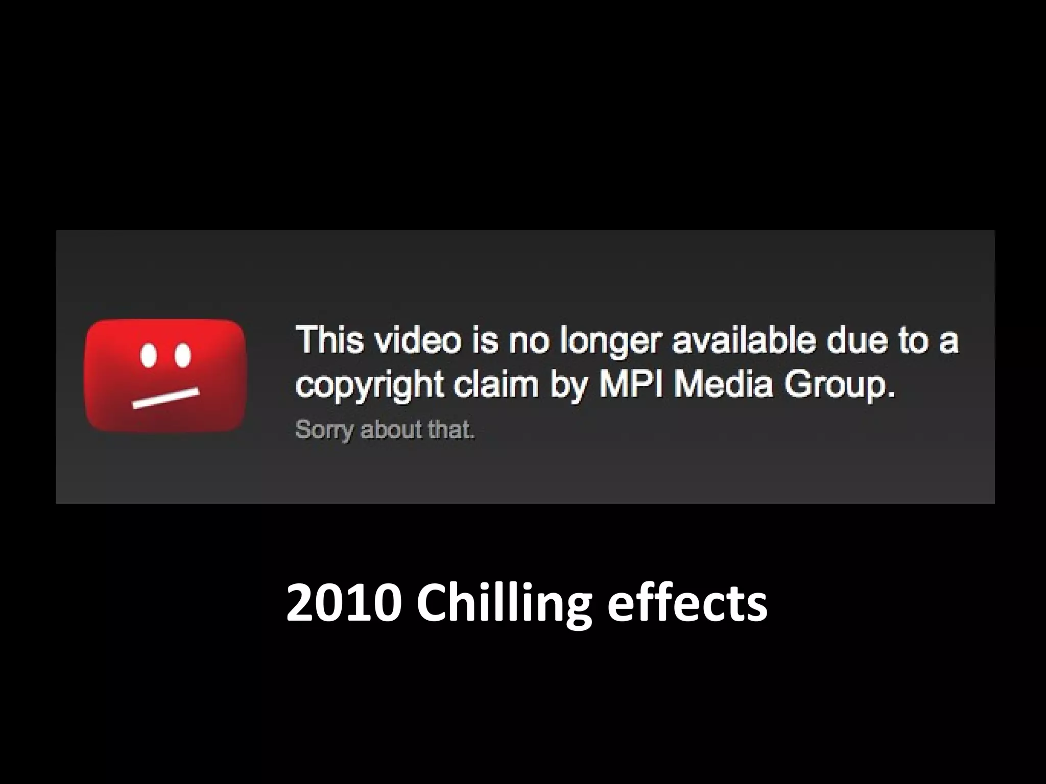 2010 Chilling effects
 