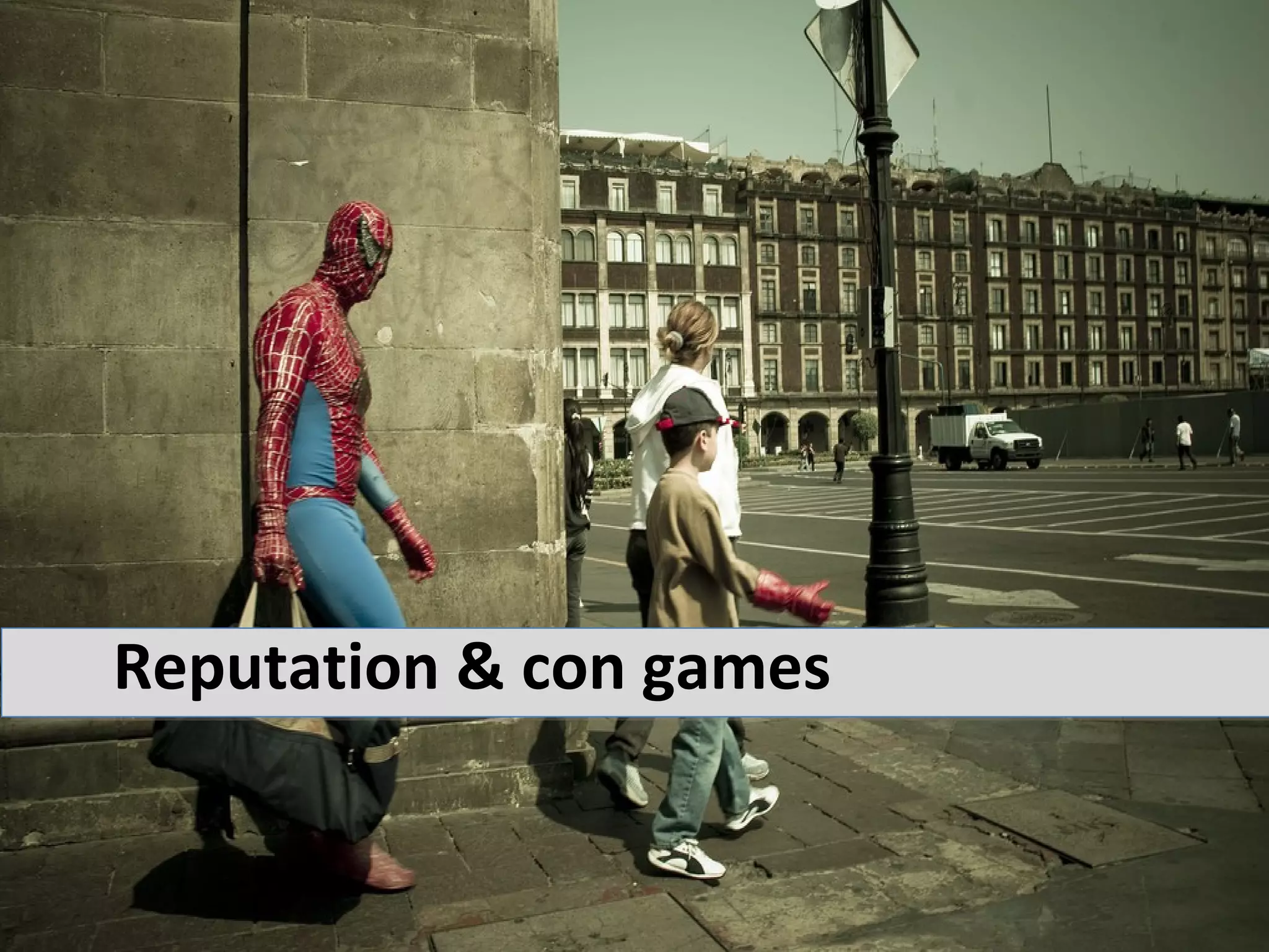 Reputation & con games
 