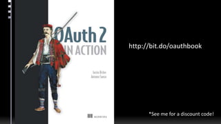 http://bit.do/oauthbook
*See me for a discount code!
 