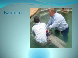 Baptism
 