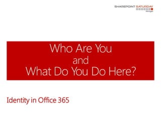 Identity in Office 365
 