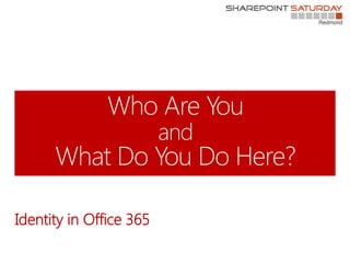 Identity in Office 365
 