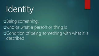 Identity ( Language culture and identity) | PPTX
