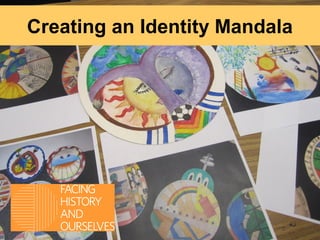 Creating an Identity Mandala
 