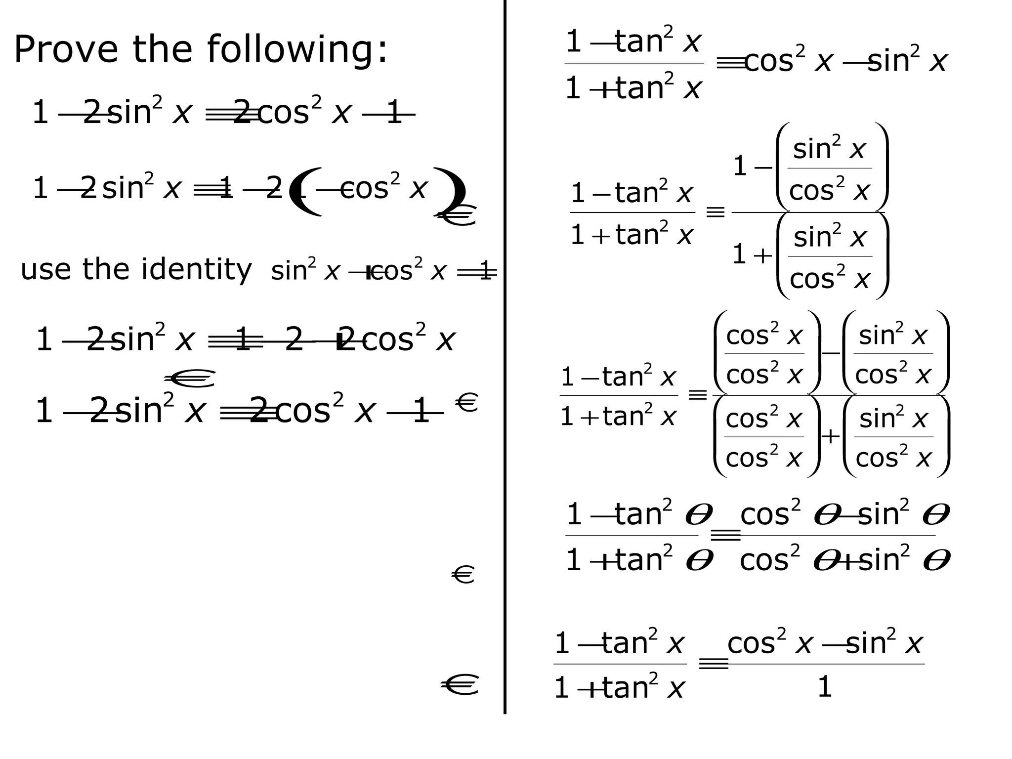 Prove the following: use the identity