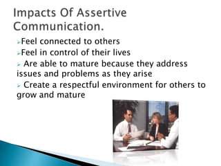 AGGRESSIVE COMMUNICATION is a style in which individuals express their feelings and opinions and advocate for their needs in a way that violates the rights of others.Thus, aggressive communicators are verbally and/or physically abusive. Aggressive communication is born of low self-esteem, unhealed emotional wounds, and feelings of powerlessness.Aggressive Communication.