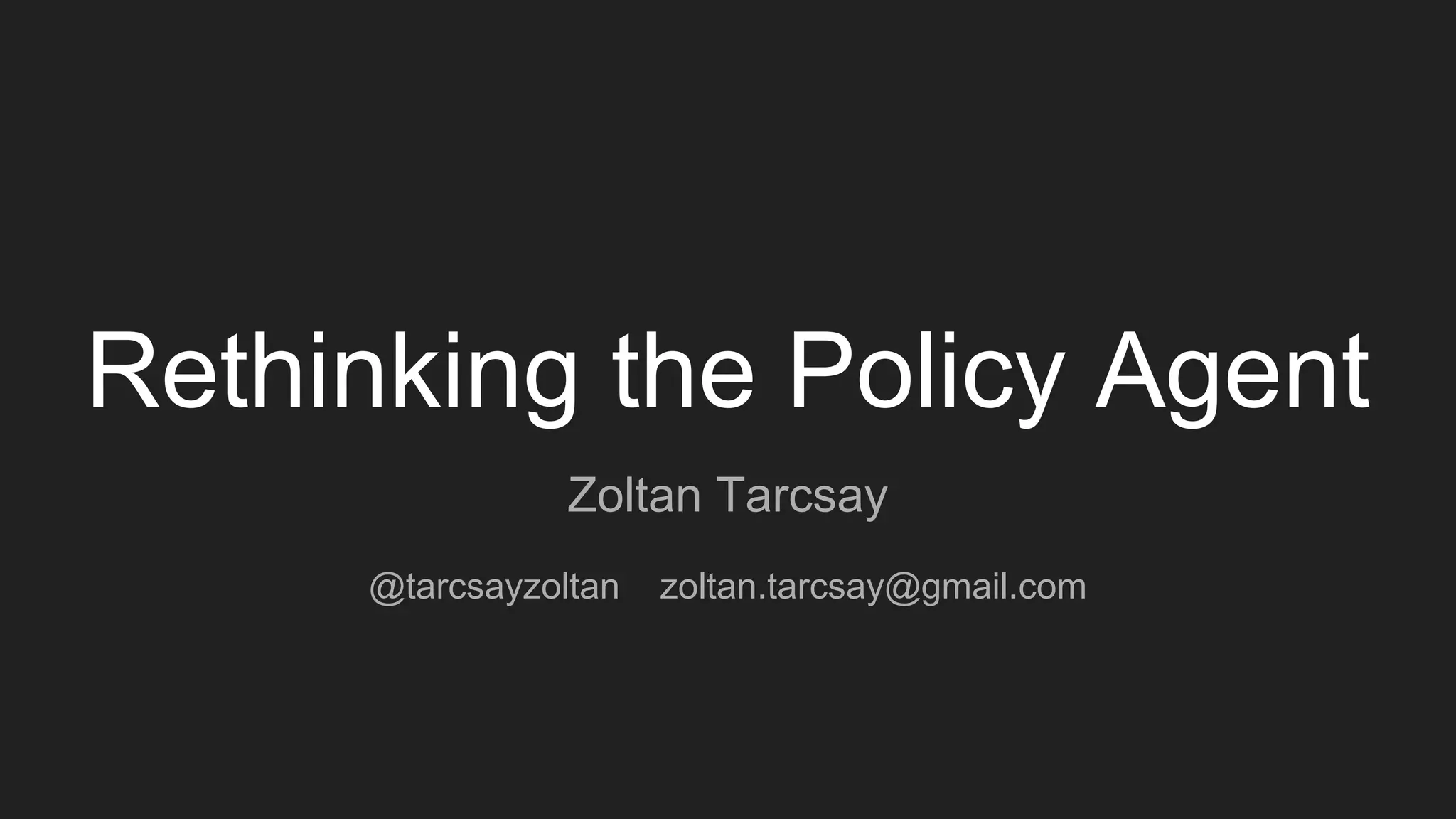 Rethinking The Policy Agent PPT rethinking-the-policy-agent-ppt