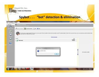 Spybot . . .   “bot” detection & elimination
 