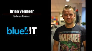 Brian Vermeer
Software Engineer
 