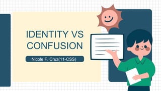 Identity vs Confusion & James Marcia's Identity Development.pptx