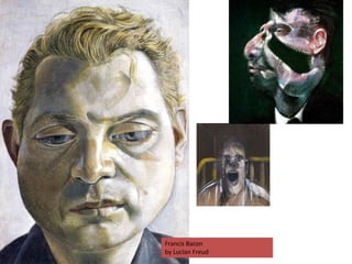 Francis Bacon
by Lucian Freud

 