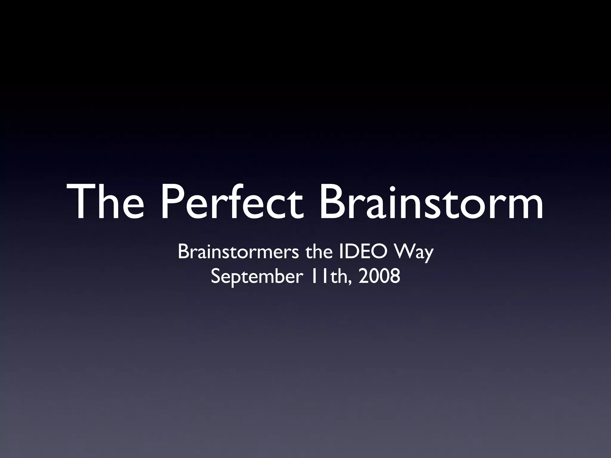 Brain Stomers Ideo Brainstormers | PPT